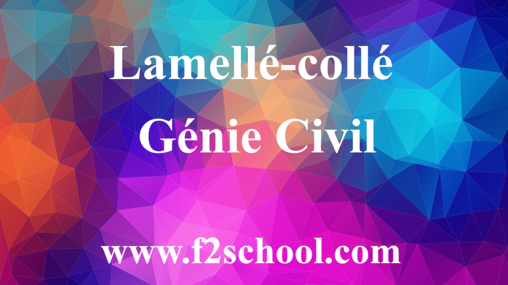 Lamellé-collé - Cours - Génie Civil